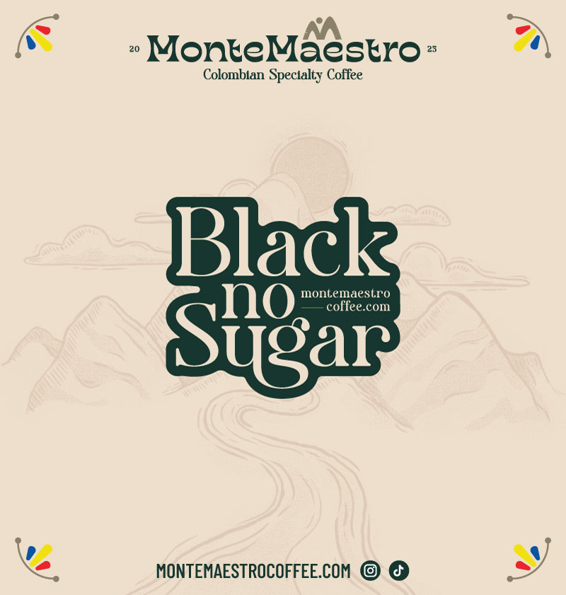 MonteMaestro Colombian Specialty Coffee logo with the phrase "Black no Sugar" and website URL, shown on a light background with subtle mountain and cloud illustrations.